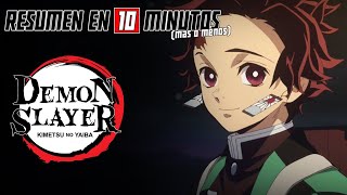 🔷 Kimetsu No Yaiba  Resumen en 10 Minutos más o menos [upl. by Nnyrat]