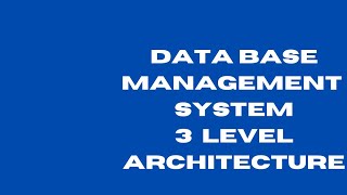 3 Level architecture in DBMS 3 level ANSI SPARC Architecture [upl. by Eelrihs83]