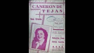 CASERON DE TEJAS  VALS CRIOLLO  SEBASTIAN PIANA amp CATULO CASTILLO  1941 [upl. by Kaczer]