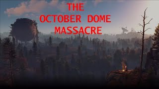 The October Dome Massacre [upl. by Leif]