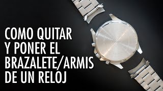 Cómo Quitar y Poner el Brazalete  Armis de un Reloj en Español  Cambia la Correa de tu Reloj [upl. by Ditmore935]