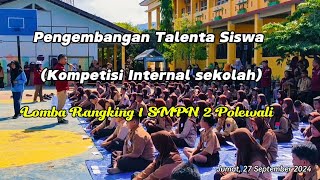 Lomba Rangking 1  Pengembangan Talenta Siswa  Kompetisi Internal Sekolah [upl. by Naitsabes265]