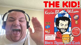 Kevin Bloody Wilson  The Kid He Swears A Little Bit  First Viewing Reaction [upl. by Umont722]