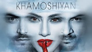 Khamoshiyan Full Movie Review  Ali Fazal  Horror amp Drama  Bollywood Movie Review Thunder Reviews [upl. by Eerdua]