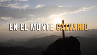 En El Monte Calvario Pista con Letra [upl. by Ereveniug980]