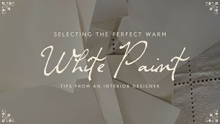 A Designer’s Guide to the Best Warm White Paint Colors [upl. by Seuqramed33]