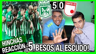 ¡5 BESOS al ESCUDO Reacción NACIONAL 5 vs SANTA FE 0 Cudrangular A fecha 1 Liga Betplay 20242 [upl. by Geer]