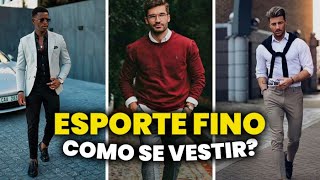 ESPORTE FINO MASCULINO Como se Vestir com Estilo 23 Looks Modernos pra se Inspirar [upl. by Esereht]