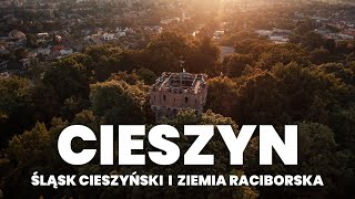 CIESZYN Śląsk Cieszyński i Ziemia Raciborska  piękne pogranicze [upl. by Aydidey]