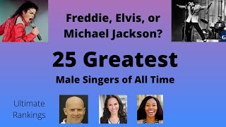 25 Greatest Male Singers of All Time [upl. by Otreblif]