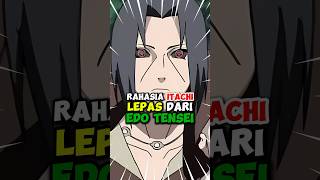 Rahasia Itachi Bisa Lepas dari Edo Tensei shorts [upl. by Morrissey]