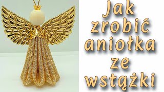 JAK ZROBIĆ ANIOŁKA ZE SKRZYDŁAMI ZE WSTĄŻKI handmade tutorial angel christmas bożenarodzenie [upl. by Eissed24]