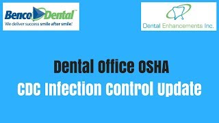 Benco  OSHA CDC Infection Control for the Dental Office [upl. by Prouty]