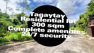 VA8424 tagaytay Residential lot 300 sqm titled w Mountain View complete amenities 247 security [upl. by Dnomse]