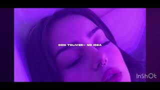 Don Toliver no idea slowed [upl. by Saerdna]