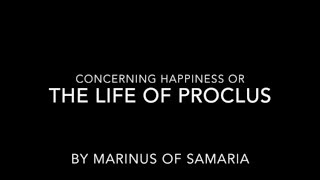 MARINUS  The Life of ProclusOn Happiness [upl. by Akired420]