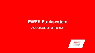 EWFS Funksystem Wetterstation einlernen [upl. by Kendrick]