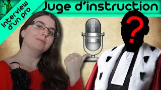 Interview dun pro 🎤Tout savoir sur les juges dinstructions [upl. by Einahpad]