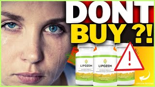 LIPOZEM【😭 ❌ WATCH THIS ➡️⚠️】 LIPOZEM REVIEWS – Lipozem Review [upl. by Laerol]