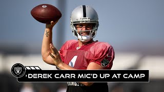 Derek Carr Micd Up at Training Camp Good Tempo Today  Raiders  NFL [upl. by Nylzor780]