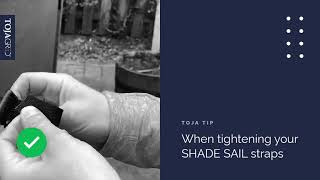 Toja Tips  How to tighten loose SHADE SAIL straps [upl. by Clark]