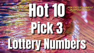 Hot 10 Pick 3 Lottery Number SuggestionsWeek Ending July 29 [upl. by Oderfla]