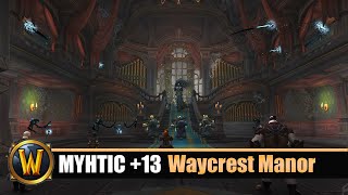 WOW Waycrest Manor Mythic 13  Double Chest [upl. by Aihtela]