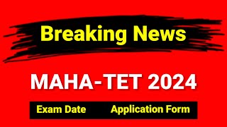 TET Exam date and Form Declared 🤔 TET  MAHATAIT 2024 [upl. by Wescott410]