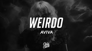 AViVA  WEIRDO Lyrics [upl. by Dew199]