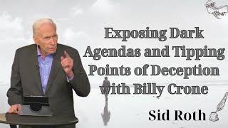 Exposing Dark Agendas and Tipping Points of Deception with Billy Crone  Sid Roth es sobrenatural [upl. by Anitteb827]