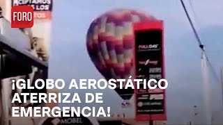 Globo aerostático aterriza de emergencia en Tecámac Estado de México  Las Noticias [upl. by Arjan]