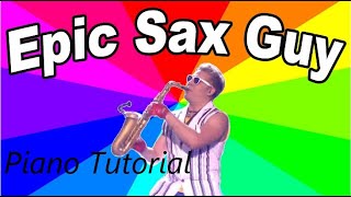 Epic Sax Guy Meme Piano Tutorial Super Easy [upl. by Aria]