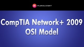 CompTIA Network 2009 Training  OSI Model [upl. by Naitsyrk]