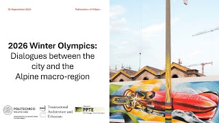 2026 Winter Olympics Dialogues between the city and the Alpine macroregion [upl. by Einahpets]