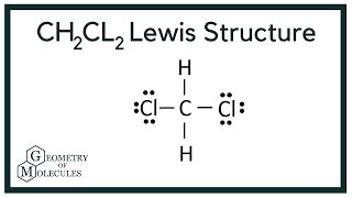 CH2Cl2 Lewis Structure Dichloromethane [upl. by Duahsar]