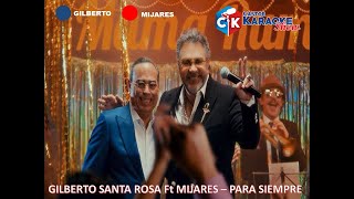 karaoke para siempre gilberto santa rosa ft mijares gilbertosantarosa mijares salsa mexico [upl. by Llennaj]