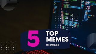 Top 5 HILARIOUS Programming MEMES part 10 [upl. by Enia758]