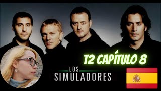 ESPAÑOLA REACCIONA  Los Simuladores  T2 Capítulo 8 Vuelve a casa vuelve 🏠 ESPAÑA [upl. by Nylrebma173]