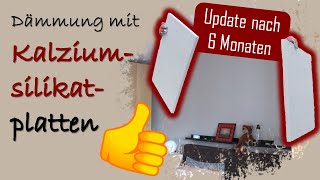 Dämmung mit Kalziumsilikatplatten amp Gipsfaserplatten 👍 Update nach 6 Monaten 📝 Wie sieht Wand aus [upl. by Ycram835]