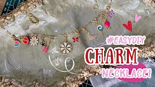 DIY Charm Necklace  Easiest way to make a charm necklace  charmnecklace pinterestinspired diy [upl. by Eelyac]