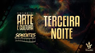 Festival de Arte e Cultura Sementes  3 DIA [upl. by Acinoev3]