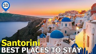 Where To Stay in Santorini Greece  Best Hotels Areas amp Villages [upl. by Ehrlich]