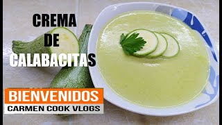 LA MEJOR CREMA DE CALABACITAS TIERNAS 😋😋  SIN HARINA  CarmenCookVlogs [upl. by Mechelle]