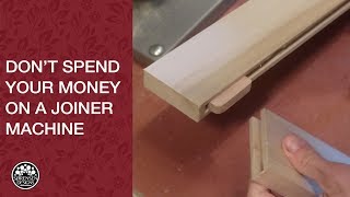 Dont Spend Your Money on a Joiner Machine [upl. by Audley915]