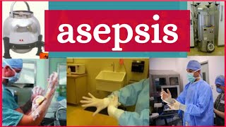 asepsis and its type sterilisation handwash [upl. by Leksehcey]