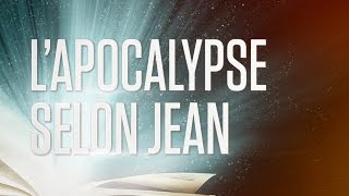 « Lapocalypse selon Jean » ou Révélation de JésusChrist  Le Nouveau Testament  La Bible VF [upl. by Isa]