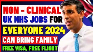 NonClinical Jobs In The UK NHS For Everyone Bring Family Free Visa Free Flight Free sponsorship [upl. by Reneta]