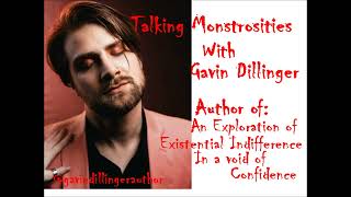 Talking Monstrosities with Gavin Dillinger [upl. by Gahl]