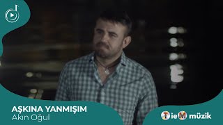 Akın Oğul  Aşkına Yanmışım Official Video [upl. by Sirroned]