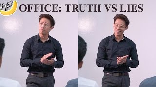 Office Truth vs Lies [upl. by Rehpotsyrk]